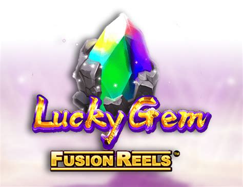 Lucky Gem Fusion Reels Betsson